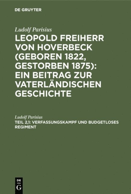 Ludolf Parisius - Verfassungskampf und budgetloses Regiment, E-bok