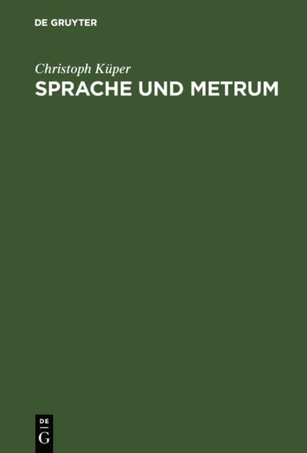Christoph Kuper - Sprache und Metrum, E-bok