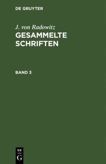 J. von Radowitz - J. von Radowitz: Gesammelte Schriften. Band 3, E-bok