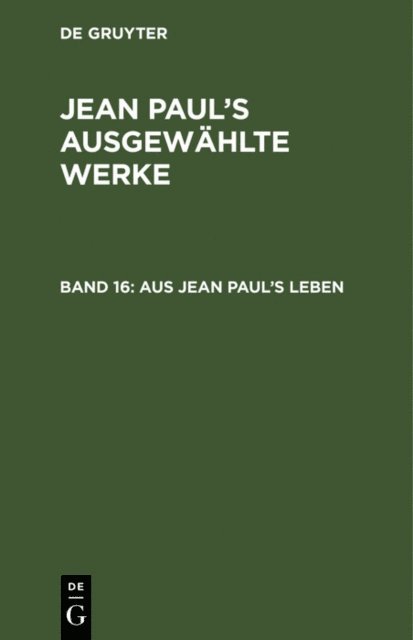 Jean Paul - Aus Jean Paul’s Leben, E-bok