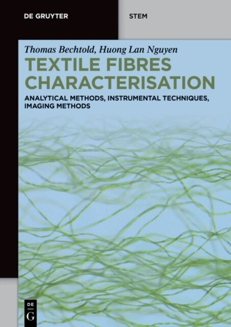 Huong Lan Nguyen, Thomas Bechtold - Textile Fibres Characterisation, E-bok