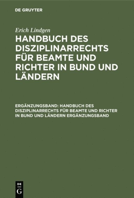 Erich Lindgen - Erich Lindgen: Handbuch des Disziplinarrechts für Beamte und Richter in Bund und Ländern. Ergänzungsband, E-bok