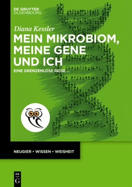 Diana Kessler - Mein Mikrobiom, meine Gene und ich, E-bok
