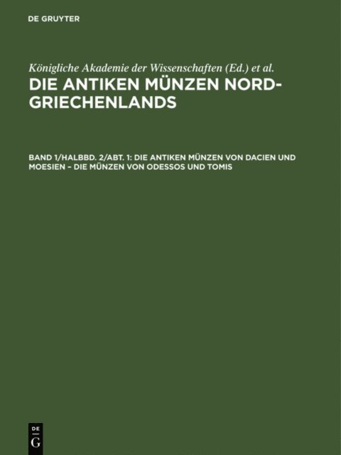 Kurt Regling, Behrendt Pick - Die antiken Münzen von Dacien und Moesien – Die Münzen von Odessos und Tomis, E-bok
