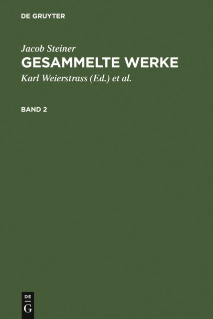 Jacob Steiner, Karl Weierstrass - Jacob Steiner: Gesammelte Werke. Band 2, E-bok