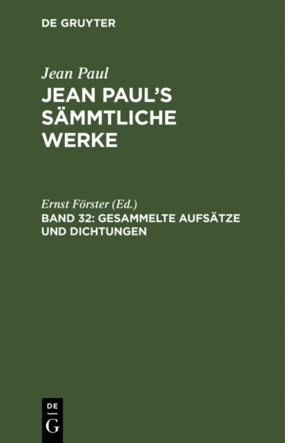 Ernst Forster - Gesammelte Aufsätze und Dichtungen, E-bok