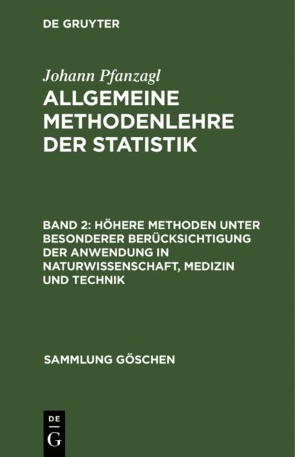 Johann Pfanzagl - Höhere Methoden unter besonderer Berücksichtigung der Anwendung in Naturwissenschaft, Medizin und Technik, E-bok