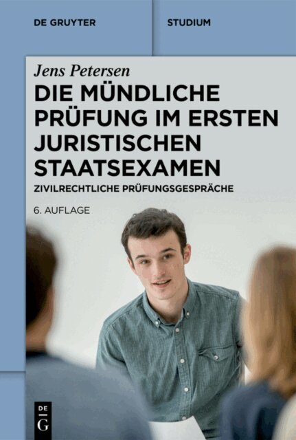 Jens Petersen - Die mundliche Prufung im ersten juristischen Staatsexamen, E-bok