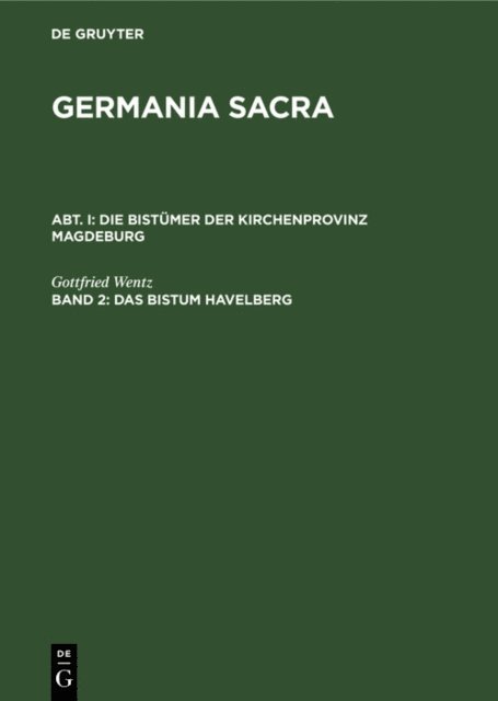Gottfried Wentz - Das Bistum Havelberg, E-bok