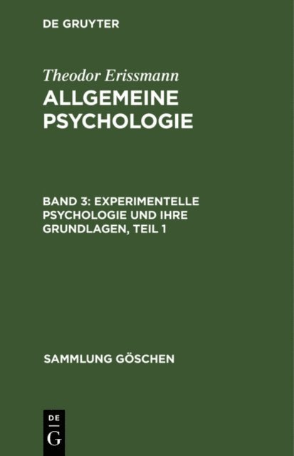 Theodor Erissmann - Experimentelle Psychologie und ihre Grundlagen, Teil 1, E-bok