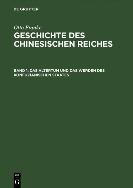 Otto Franke - Das Altertum und das Werden des konfuzianischen Staates, E-bok
