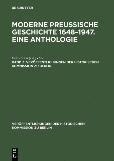 Wolfgang Neugebauer, Otto Busch - Moderne preußische Geschichte 1648–1947. Eine Anthologie. Band 3, E-bok