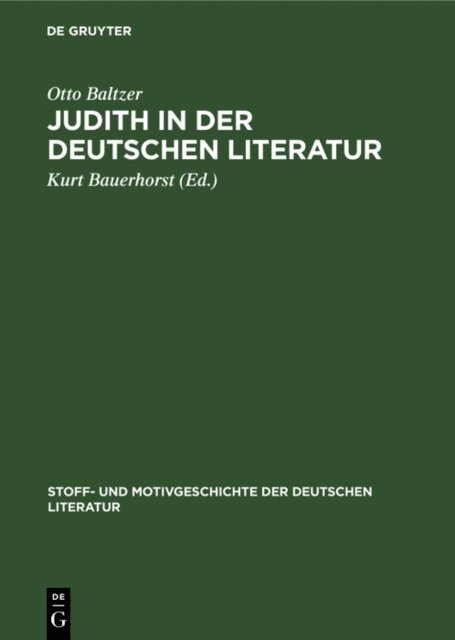 Otto Baltzer, Kurt Bauerhorst - Judith in der deutschen Literatur, E-bok