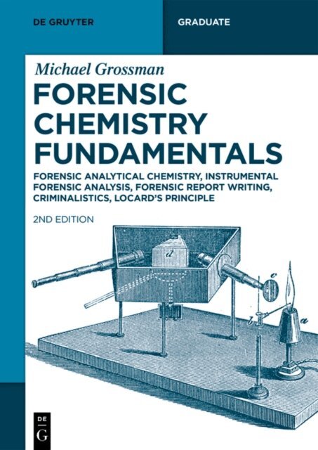 Michael Grossman - Forensic Chemistry Fundamentals, E-bok