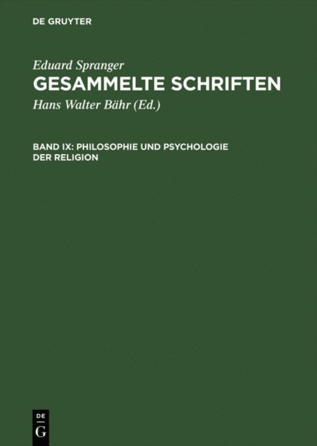 Eduard Spranger, Hans Walter Bahr - Philosophie und Psychologie der Religion, E-bok