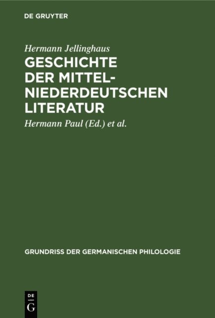 Hermann Jellinghaus, Werner Betz, Hermann Paul - Geschichte der mittelniederdeutschen Literatur, E-bok