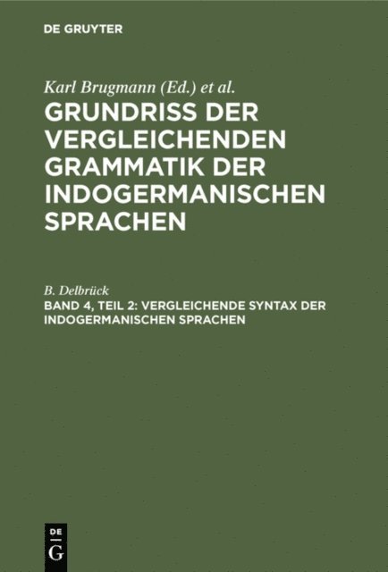 B. Delbruck - Vergleichende Syntax der indogermanischen Sprachen, E-bok