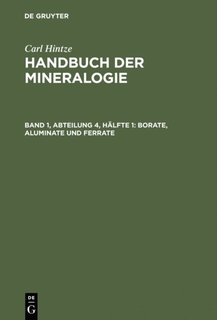 Carl Hintze - Borate, Aluminate und Ferrate, E-bok