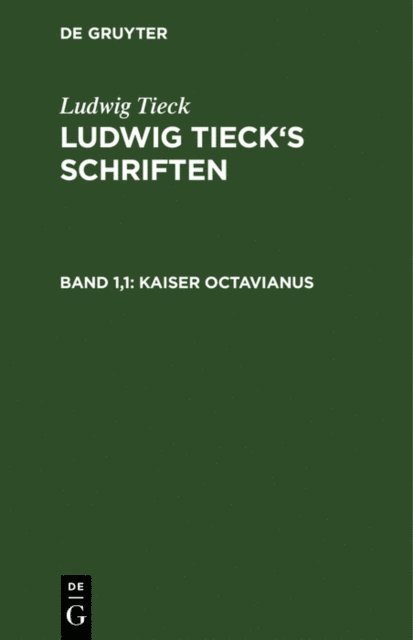 Ludwig Tieck - Kaiser Octavianus, E-bok