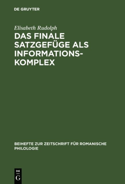 Elisabeth Rudolph - Das finale Satzgefüge als Informationskomplex, E-bok