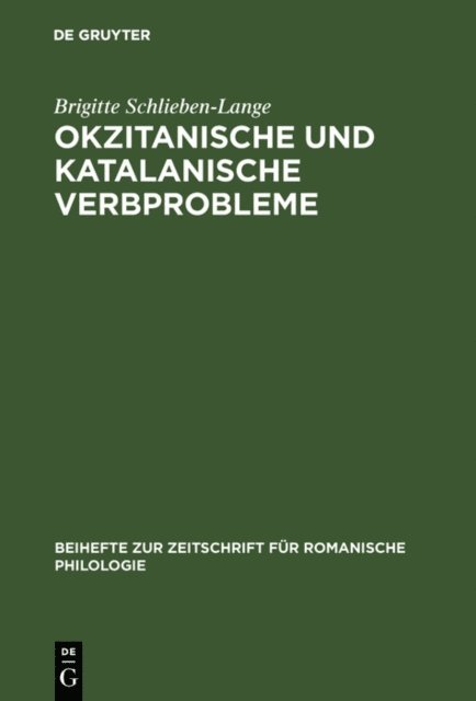Brigitte Schlieben-Lange - Okzitanische und katalanische Verbprobleme, E-bok
