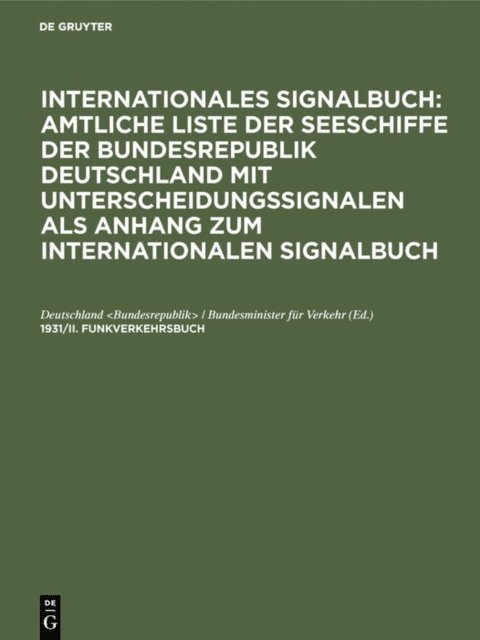 Deutschland <Bundesrepublik> / Bundesminister fur Verkehr - 1931/II. Funkverkehrsbuch, E-bok