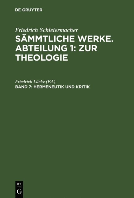 Friedrich Lucke - Hermeneutik und Kritik mit besonderer Beziehung auf das Neue Testament, E-bok