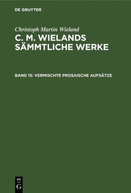 Christoph Martin Wieland - Vermischte prosaische Aufsätze, E-bok