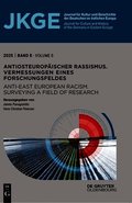 Antiosteurop�ischer Rassismus. Vermessungen Eines Forschungsfeldes / Anti-East European Racism. Surveying a Field of Research
