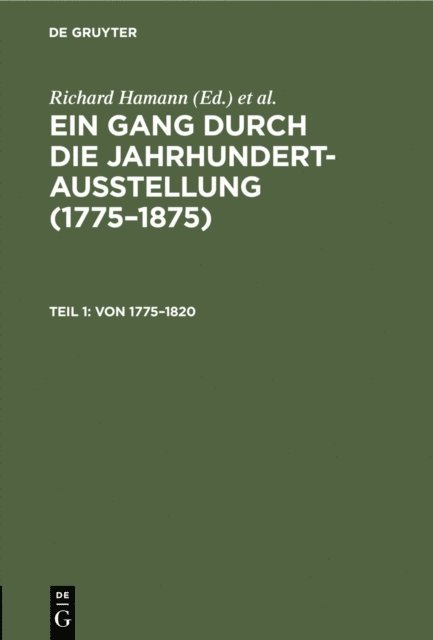 Deutsche Jahrhundertausstellung <1906, Nationalgalerie <Berlin>, Richard Hamann - Von 1775–1820, E-bok
