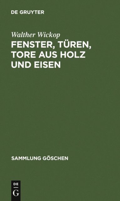 Walther Wickop - Fenster, Türen, Tore aus Holz und Eisen, E-bok