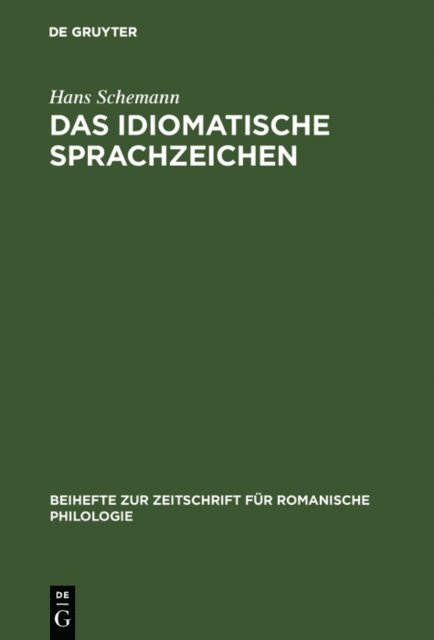 Hans Schemann - Das idiomatische Sprachzeichen, E-bok