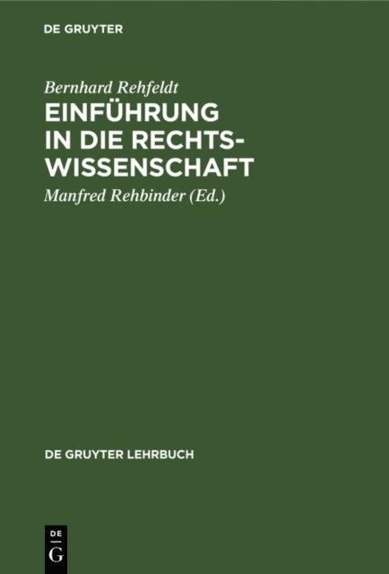 Bernhard Rehfeldt, Manfred Rehbinder - Einführung in die Rechtswissenschaft, E-bok