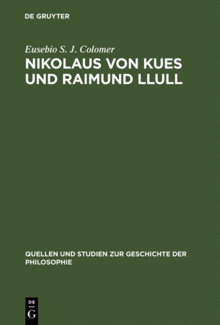 Eusebio S. J. Colomer - Nikolaus von Kues und Raimund Llull, E-bok
