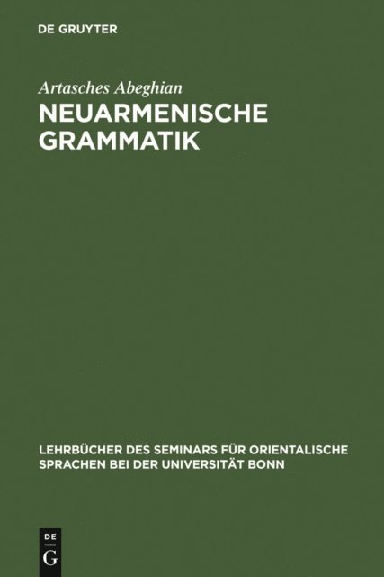 Artasches Abeghian - Neuarmenische Grammatik, E-bok
