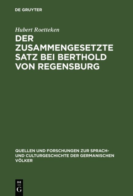 Hubert Roetteken - Der zusammengesetzte Satz bei Berthold von Regensburg, E-bok