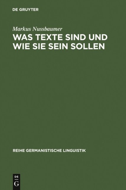 Markus Nussbaumer - Was Texte sind und wie sie sein sollen, E-bok