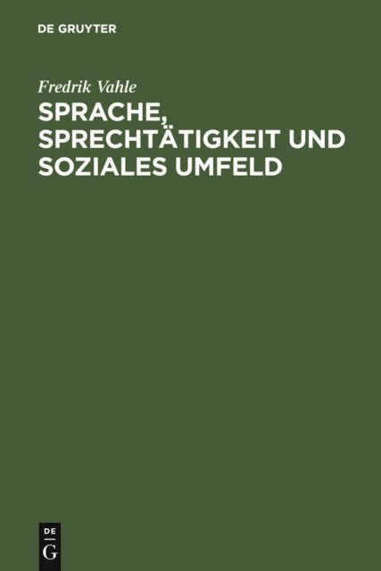 Fredrik Vahle - Sprache, Sprechtätigkeit und soziales Umfeld, E-bok
