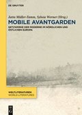 Mobile Avantgarden: Netzwerke Der Moderne Im Nrdlichen Und stlichen Europa