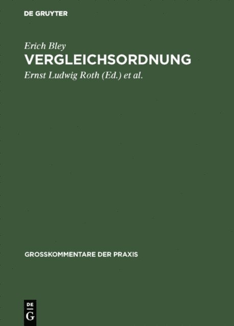 Erich Bley, Joachim Bley, Karl Kunne, Ernst Ludwig Roth - Vergleichsordnung, E-bok