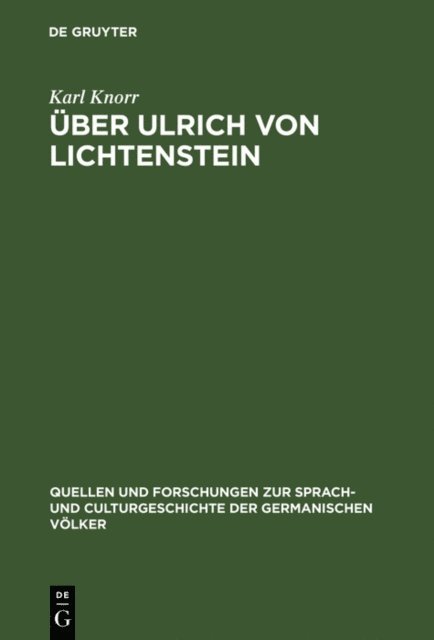 Karl Knorr - Über Ulrich von Lichtenstein, E-bok