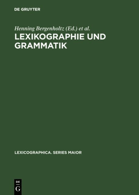 Essen> Kolloquium zur Grammatik im Worterbuch <1984, Joachim Mugdan, Henning Bergenholtz - Lexikographie und Grammatik, E-bok