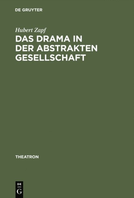 Hubert Zapf - Das Drama in der abstrakten Gesellschaft, E-bok