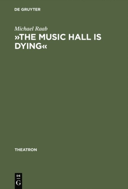 Michael Raab - »The music hall is dying«, E-bok