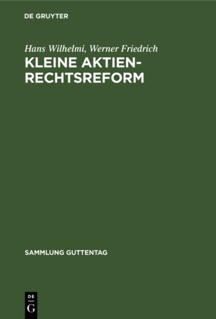 Werner Friedrich, Hans Wilhelmi - Kleine Aktienrechtsreform, E-bok