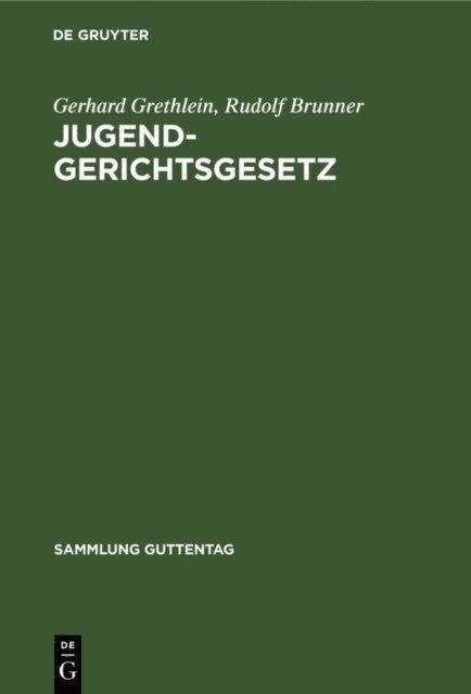 Rudolf Brunner, Gerhard Grethlein - Jugendgerichtsgesetz, E-bok