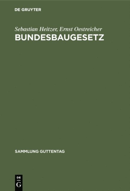 Ernst Oestreicher, Sebastian Heitzer - Bundesbaugesetz, E-bok