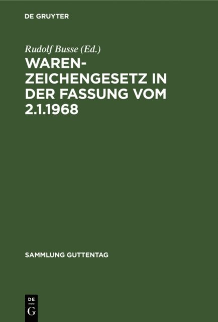 Rudolf Busse - Warenzeichengesetz in der Fassung vom 2.1.1968, E-bok