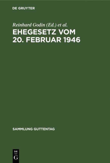 Walter Tolke, Hans Godin, Reinhard Godin - Ehegesetz vom 20. Februar 1946, E-bok