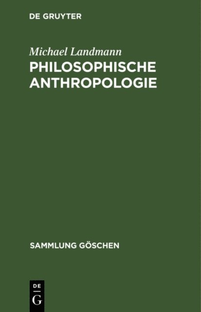 Michael Landmann - Philosophische Anthropologie, E-bok